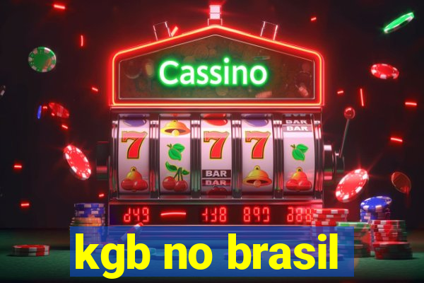 kgb no brasil